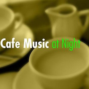 Cafe Music at Night