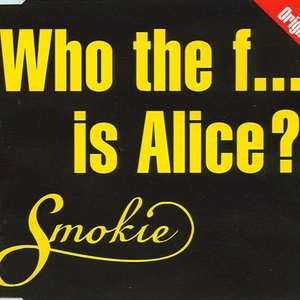 Who The Fuck Is Alice