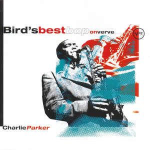Charlie Parker - Bird