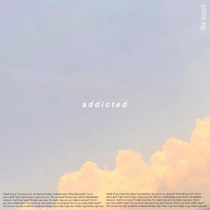 Addicted