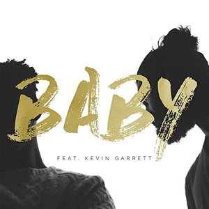 Baby (feat. Kevin Garrett)