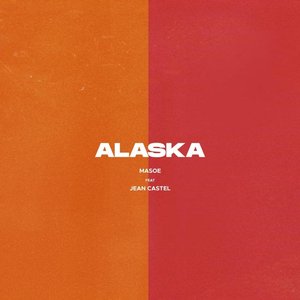 Alaska (feat. Jean Castel) - Single