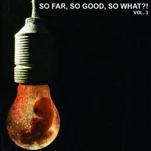 So Far, So Good, So What, Vol. 3