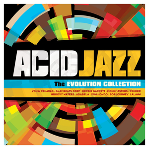 Von Mondo - Acid Jazz The Evolution Collection - Zortam Music