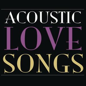 Acoustic Love Songs