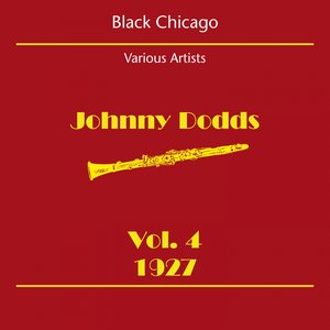 Black Chicago (Johnny Dodds Volume 4 1927)