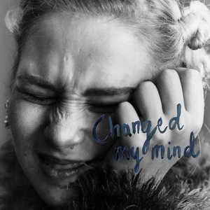 Changed My Mind - Single