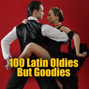 100 Latin Oldies But Goodies