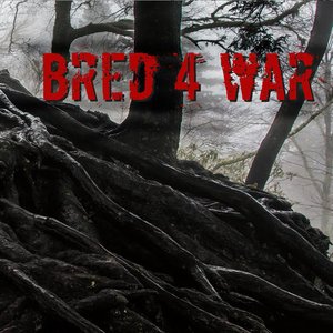 Bred 4 War - EP