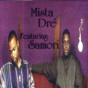 Mista Dre Featuring Samori 的头像