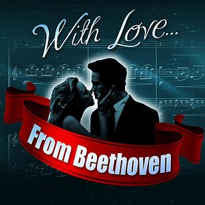 With Love... From Beethoven