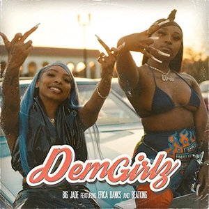 Dem Girlz (with Erica Banks feat. Beatking)