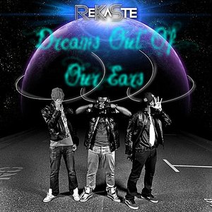 Dreams Out of Our Ears