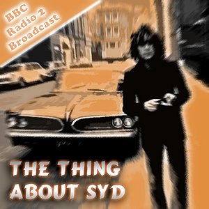 The Thing About Syd