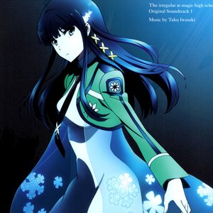Mahouka Koukou no Rettousei Original Soundtrack 1