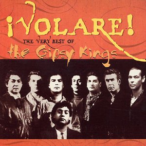 ¡Volare! The Very Best of the Gipsy Kings