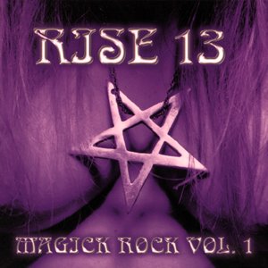 Rise 13 - Magick Rock Vol. 1