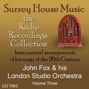 John Fox & His London Studio Orchestra, Volume Three