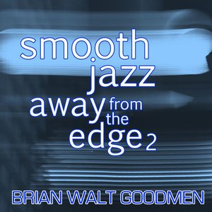 Smooth Jazz: Away From the Edge 2