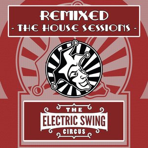 Remixed (The House Sessions)