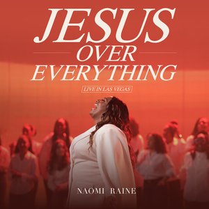 Jesus Over Everything (Live In Las Vegas)