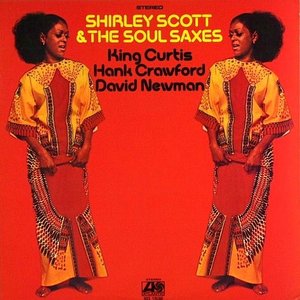 Shirley Scott & The Soul Saxes