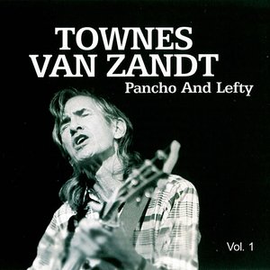 Townes Van Zandt - Pancho and Lefty Vol. 1