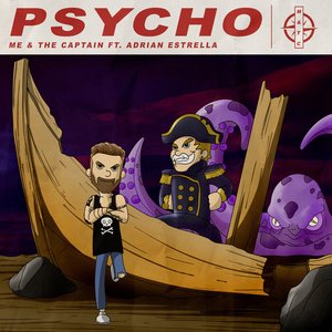 Psycho (feat. Adrian Estrella & Assuming We Survive) - Single