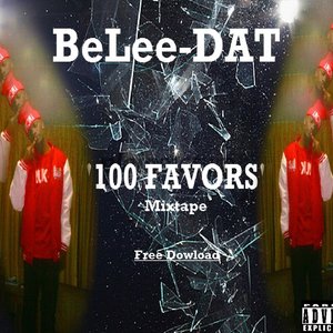 BeLee-DAT - ''100 FAVORS'' Mixtape