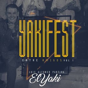 Yakifest Entre Amigos, Vol. 1