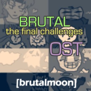 BRUTAL - THE FINAL CHALLENGES ORIGINAL SOUNDTRACK
