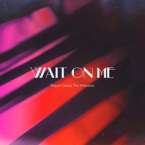 Wait On Me - Single