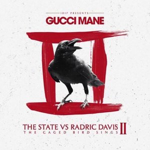 The State Vs Radric Davis: The Caged Bird Sings [Explicit]