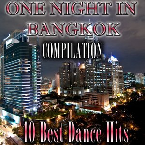 One Night in Bangkok Compilation