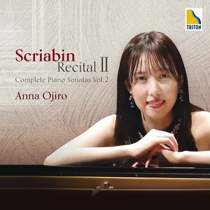 Scriabin Recital II -Complete Piano Sonatas Vol.2-