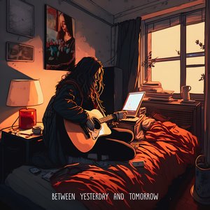 Between Yesterday and Tomorrow - EP