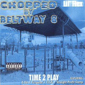 Time 2 Play: Chopped By Beltway 8