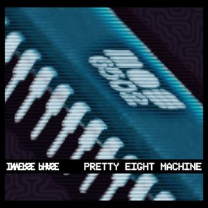 Pretty Eight Machine