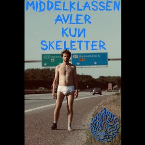 Middelklassen Avler Kun Skeletter - EP