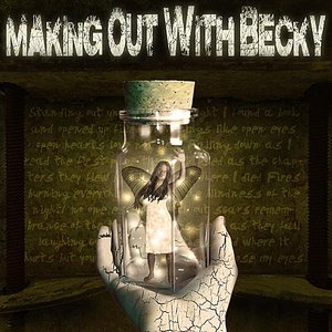 Making Out With Becky the EP