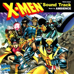 X-MEN Sound Track