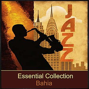 Essential Collection - Bahia