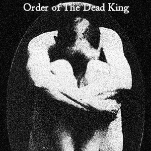 Image for 'Order of The Dead King'