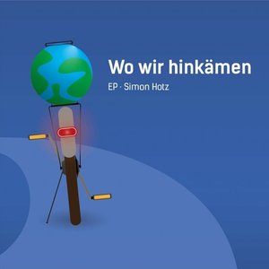 Wo wir hinkämen