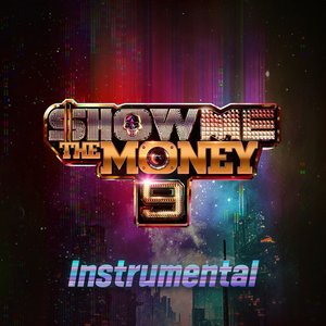 Show Me The Money 9 Instrumental