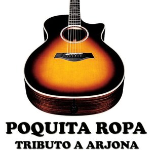 Poquita Ropa - Tributo a Arjona