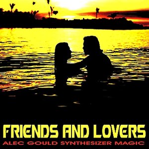 Synthesizer Magic - Friends & Lovers