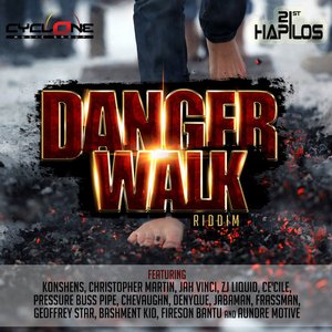 Danger Walk Riddim