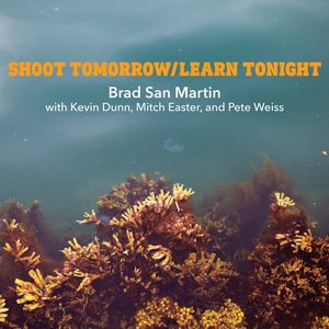 Shoot Tomorrow / Learn Tonight