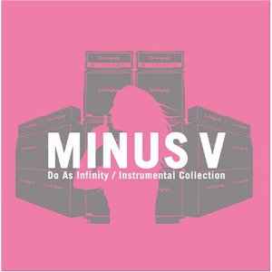 Do As Infinity Instrumental Collection "MINUS V"